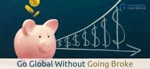 Go Global Without Going Broke